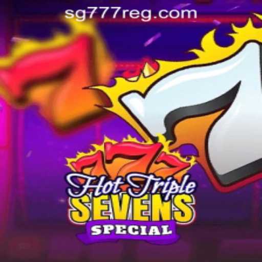 Explore HotTripleSevensSpecial: Rules and Gameplay Unveiled